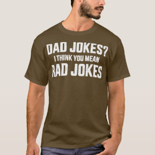 Camiseta Piadas pais engraçadas, acho que você quer dizer p