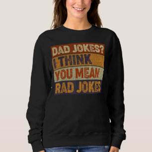 Camiseta Piadas Pais Mens, Eu Acho Que Você Quer Dizer Piad