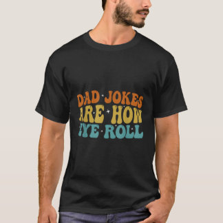 Camiseta Piadas pais São Como O Dia de os pais Do Roll De O