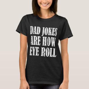 Camiseta Piadas pais São Como O Rolo De Olho Pai Pun Piada
