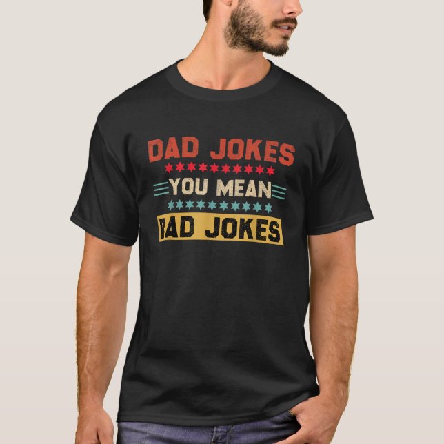 Camiseta Piadas pais Você quer dizer Rad Piada gráfico sarc (Frente)