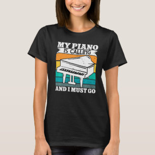 Camiseta Pianista Meu Piano Está Ligando E Eu Tenho Que Ir