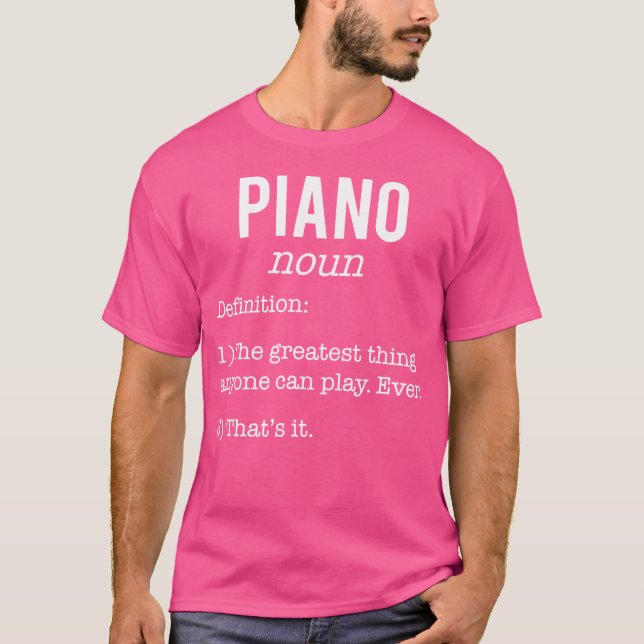 Camiseta Piano Funny Definition Humor - Piano Lovers (Frente)