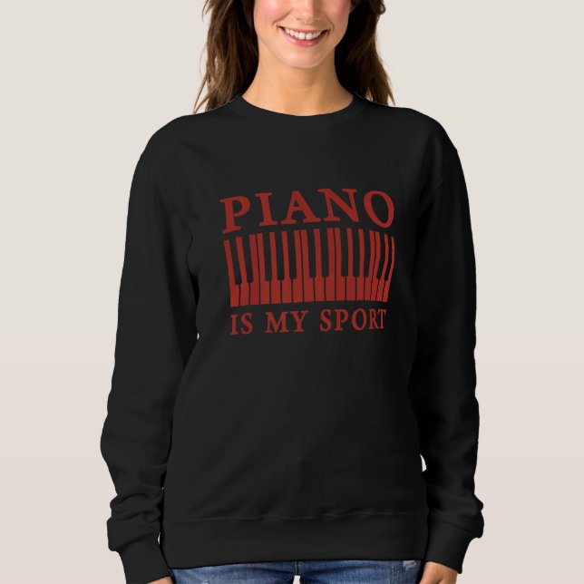 Camiseta Piano Is My Sport  Pianist Music Keyboard Musician (Frente)