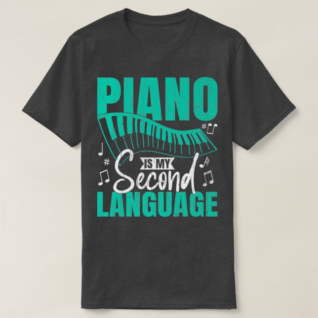 Camiseta Piano Meu Segundo Idioma Jogador De Música Engraça (Frente do Design)