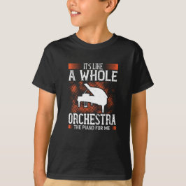 Camiseta Piano - O Piano É Como Uma Orquestra Inteira