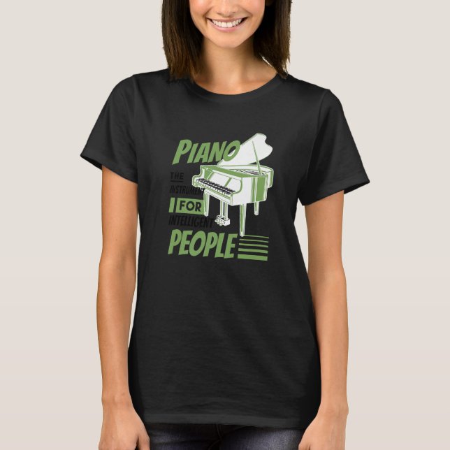 Camiseta Piano Pianist Music Keyboard Musician Quote Gag Ou (Frente)