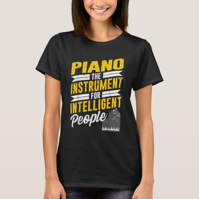 Camiseta Piano Pianist Music Keyboard Musician Quote Gag Ou (Frente)
