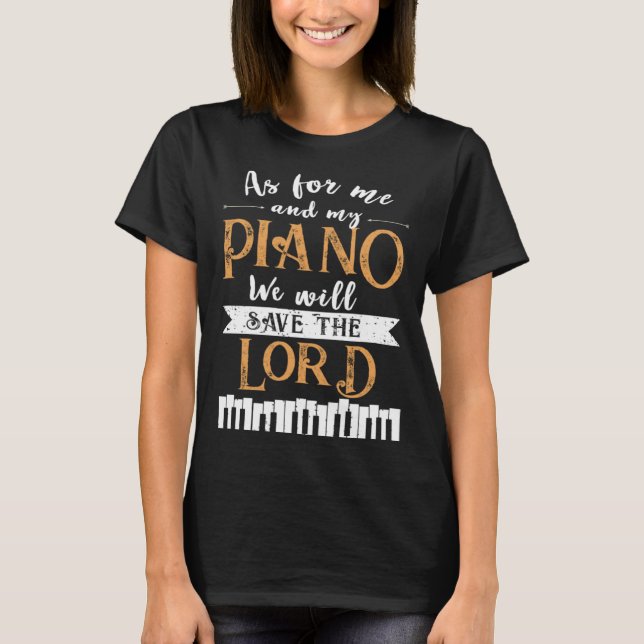 Camiseta Piano Save The Lord Piano Player Pianist (Frente)