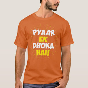 Camiseta Píar Ek Dhoka Hai Engraçado Citação De Amor Hindi