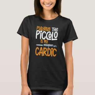 Camiseta Piccolo Instrumento Música Flute Player Principian