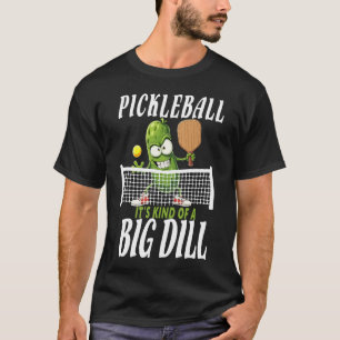 Camiseta Pickle, é meio que um grande Dill Engraçado Paddle
