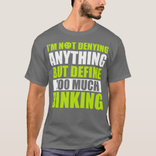 Camiseta Pickleball Demasiado Jantar Pickleball Citação Eng