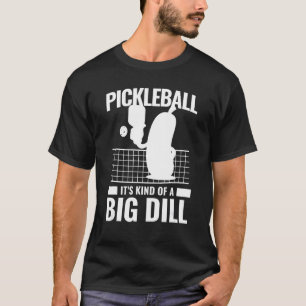 Camiseta Pickleball É uma grande Dill 3