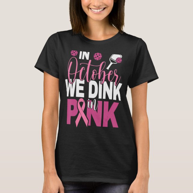Camiseta Pickleball Em Outubro Bebemos Rosa I (Frente)