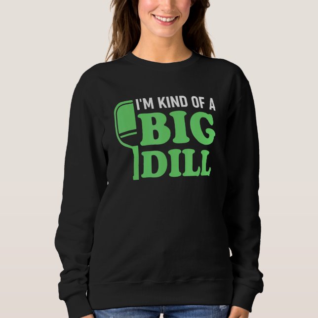 Camiseta Pickleball Im Meio que um Grande Dill (Frente)