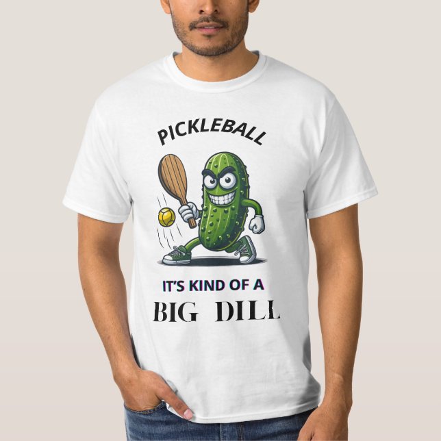 Camiseta Pickleball – It's Kind of a Big Dill! (Frente)