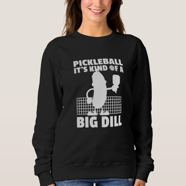 Camiseta Pickleball It's Kind Of A Big Dill  6 (Frente)