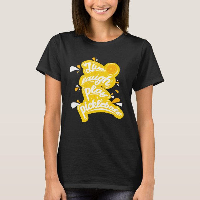 Camiseta Pickleball - Live Laugh Play Pickleball (Frente)