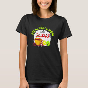 Camiseta PICKLEBALL MOM ama Jesus Café Pickleball