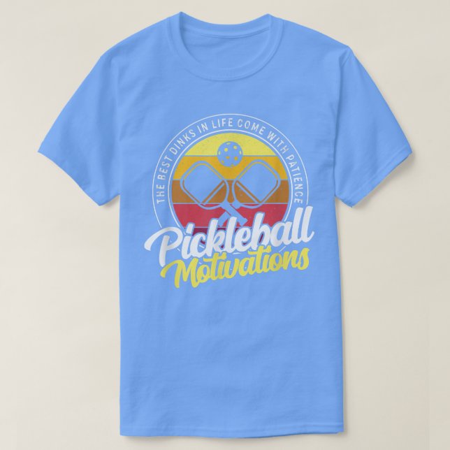Camiseta Pickleball Motivations The Best Dinks In Life  (Frente do Design)