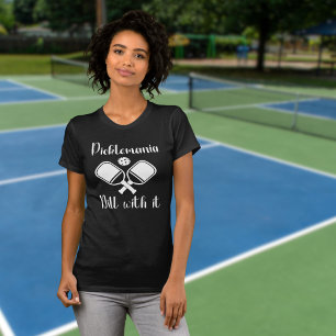 Camiseta Pickleball Picklemania Dill Com Tiro Engraçado