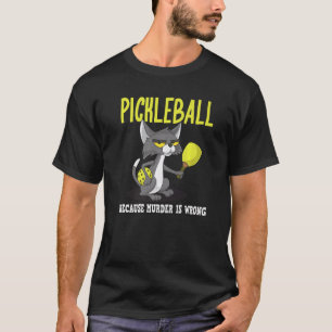 Camiseta Pickleball porque o assassinato é um gato maluco d