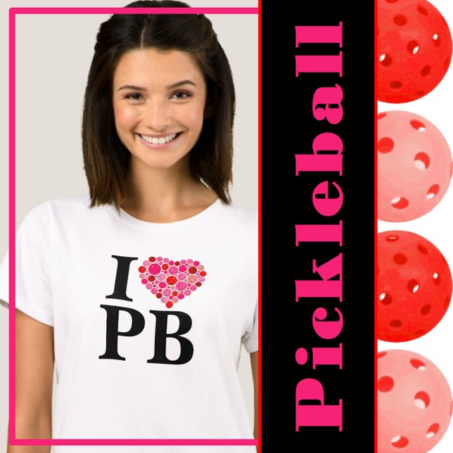 Camiseta Pickleball Preenchido Coração Rosa e Vermelho I Co (I love pickleball - red and pink pickleball heart)