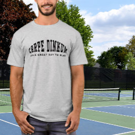 Camiseta Pickleball Pun Carpe Dinkum Citações Divertidas Mo