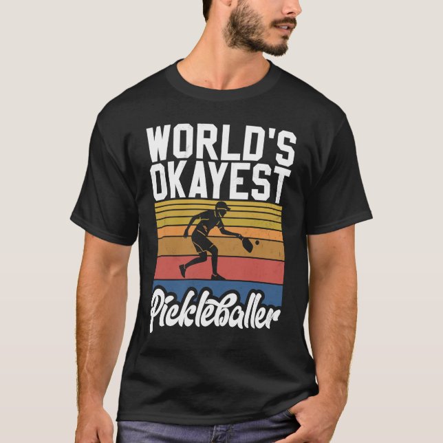 Camiseta Pickleball Saying Okayest Pickleballer Men's Pickl (Frente)