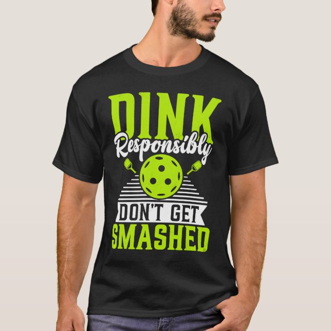 Camiseta Pickleball Sport Saying Don't Get Smashed Men's Pi (Frente)
