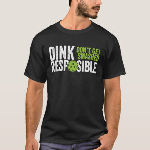 Camiseta Pickleball Team Clothing Dink Responsável