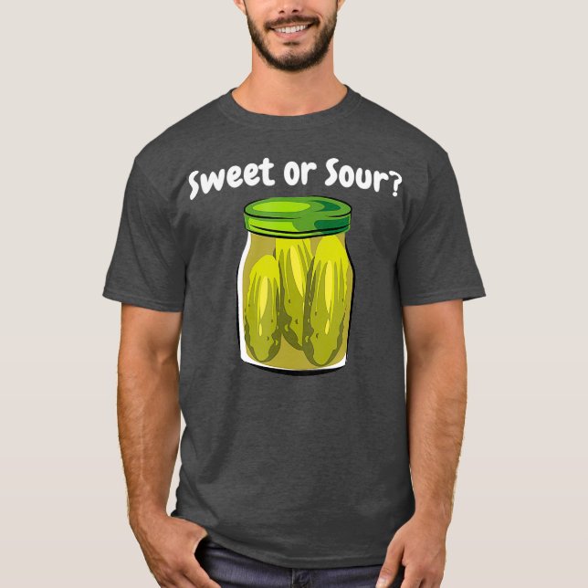 Camiseta Pickles Sweet or Sour Junk Food Dill Pickle (Frente)