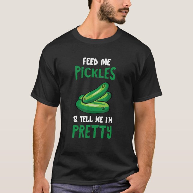 Camiseta Picle Feed Me Cucumber Dill Colher Comida Vegetal (Frente)