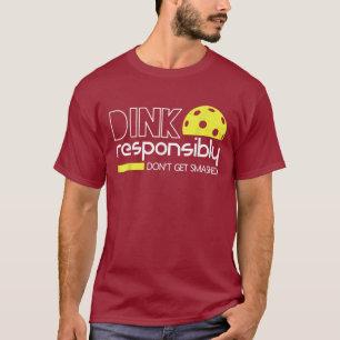 Camiseta Picles Divertidos Dink Responsavelmente Não Seja E