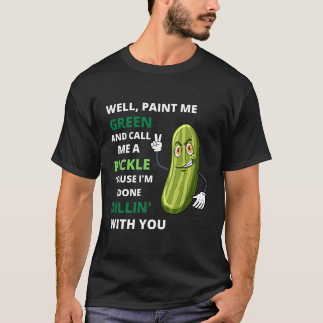 Camiseta Picles Estou Farto de Lidar Com Você (Frente)