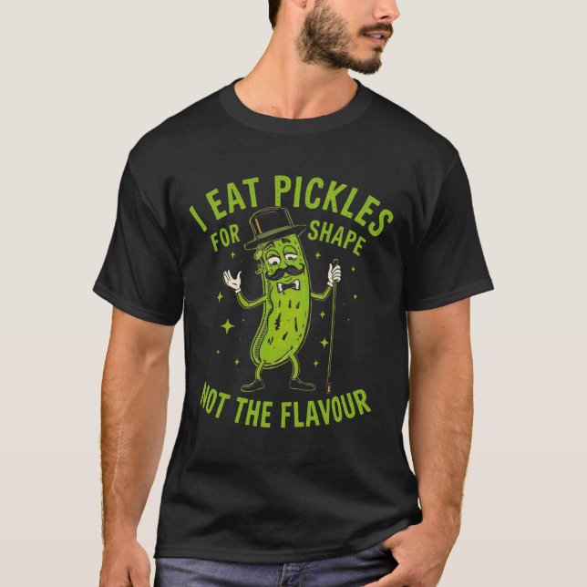 Camiseta Picles Eu Como Picles Pela Forma Não Pelo Sabor (Frente)
