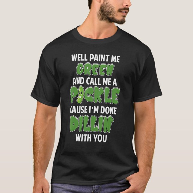 Camiseta Picles Verdes Dillin Piada Pun Vegetariano (Frente)