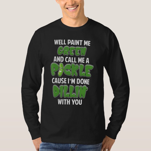 Camiseta Picles Verdes Piada de Dillin Trocadilho Vegetaria (Frente)