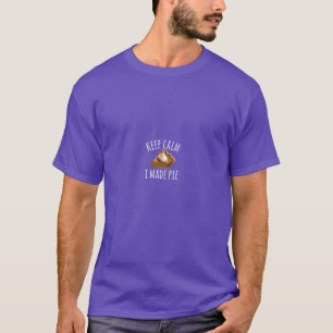 Camiseta Pie Makers Bakers Mantém Calma Eu Fiz Tempos De P