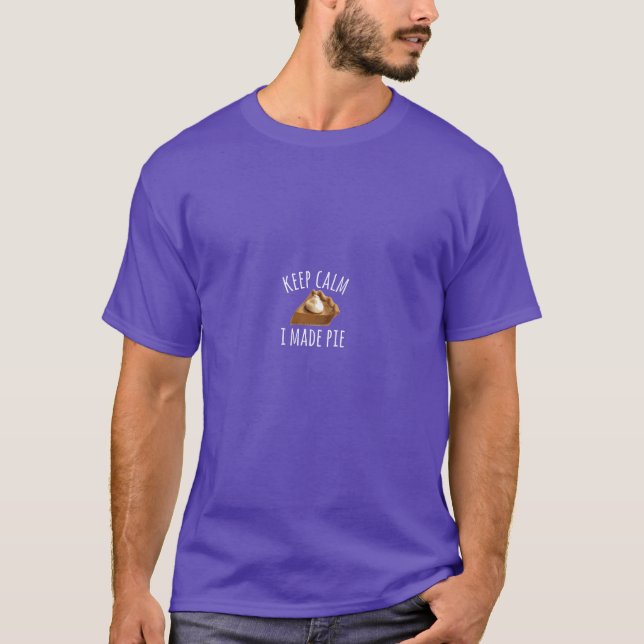 Camiseta Pie Makers Bakers Mantém Calma Eu Fiz Tempos De Pi (Frente)