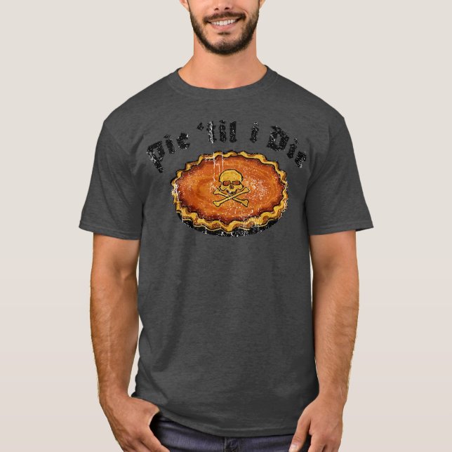 Camiseta Pie Til I Morre Engraçado Ação De Graças (Frente)