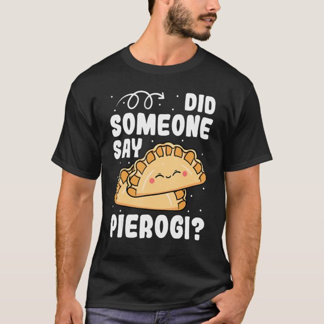 Camiseta Pierogi Encheu Idiotas Dough Polonês Cook (Frente)