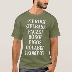 Camiseta Pierogi Kielbasa Paczki Rosol Comida polonesa Dyng