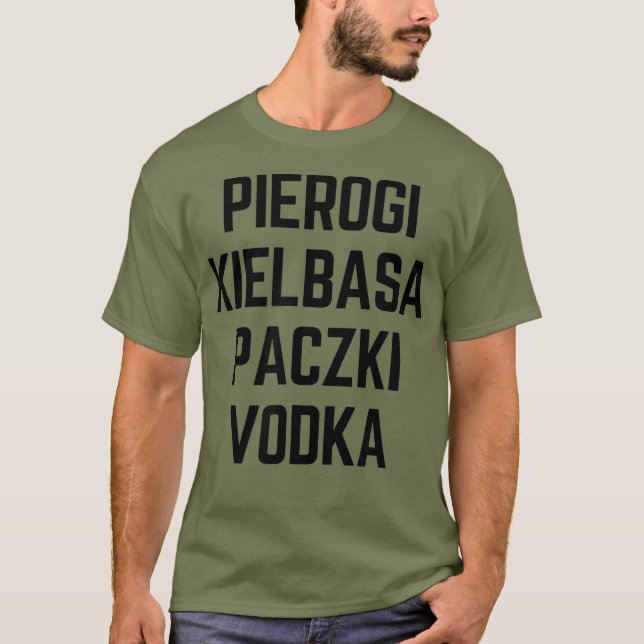 Camiseta Pierogi Kielbasa Paczki Vodka (Frente)