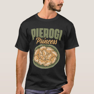 Camiseta Pierogi Princess Polonesa Cuisine Comida Dumpli