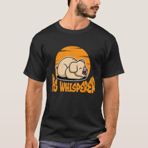 Camiseta Pig Whisperer, Hog Lover, Farmante Bonito, Anima E