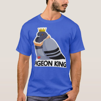 Camiseta Pigeon king