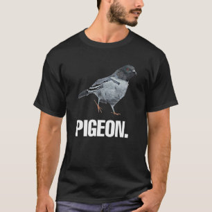 Camiseta Pigeon meme