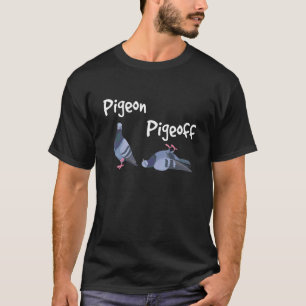 Camiseta Pigeon Pigeoff Bird Birdwatcher Pige